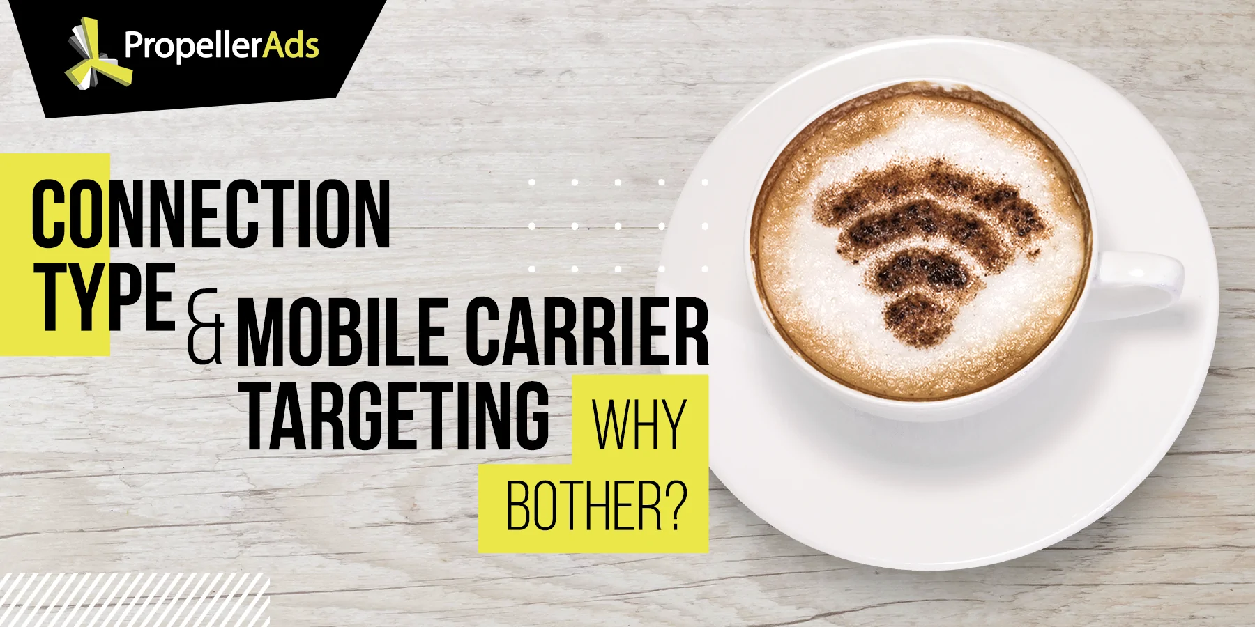 Connection type targeting